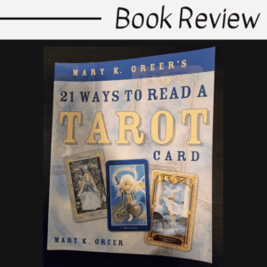 A book cover featuring tarot cards, inspired by the techniques in 21 Ways to Read a Tarot Card.
