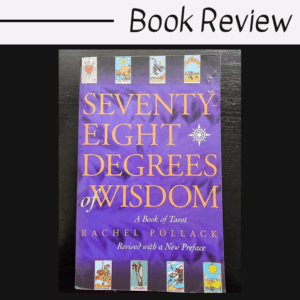 A book titled Seventy-Eight Degrees of Wisdom by Rachel Pollack is displayed with tarot cards along the top and bottom edges of the purple cover. The caption above reads: Book Review for Seventy-Eight Degrees of Wisdom.