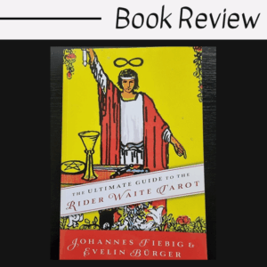 A Book Review showcases The Ultimate Guide to the Rider Waite Tarot by Johannes Fiebig and Evelin Bürger, featuring a cover with the iconic Magician card illustration.
