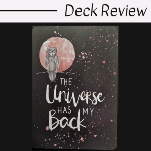 A card from The Universe Has Your Back deck features an owl before a pink moon and starry sky, with "The Universe Has My Back" scripted in white. The heading above reads Deck Review.