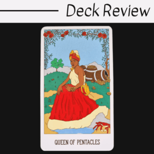 A tarot card from the Secrets of Paradise Tarot labeled Queen of Pentacles shows a woman in a red skirt and yellow headscarf holding a pentacle, seated outdoors with greenery, barrels, and coins around her. The text Deck Review is above.