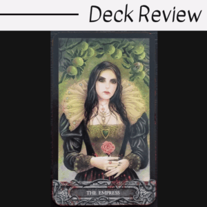A tarot card titled The Empress from The Tarot of Vampyres shows a dark-haired woman in a black dress with gold trim and a ruffled collar, standing before a green background with apples and leaves. Text above reads Deck Review.