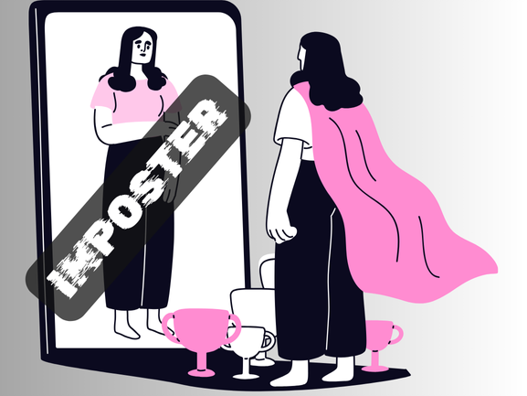 Illustration of a woman with a pink cape looking at her reflection in a mirror. Her anxious reflection and the word IMPOSTER highlight the struggle of Imposter Syndrome, even as trophies rest at her feet.
