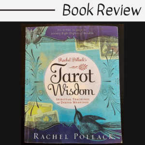 Cover of Tarot Wisdom: Spiritual Teachings and Deeper Meanings by Rachel Pollack, featuring Tarot Wisdom-inspired collage art with a hummingbird. "Book Review" is written above the captivating design.